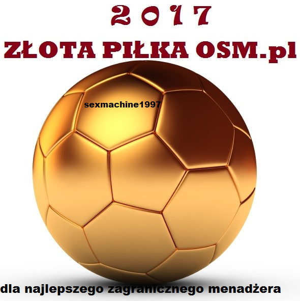 0_1516894516093_zlotapilkaOSM2017dlanajlepszegomenadżerasexmachine1997.png